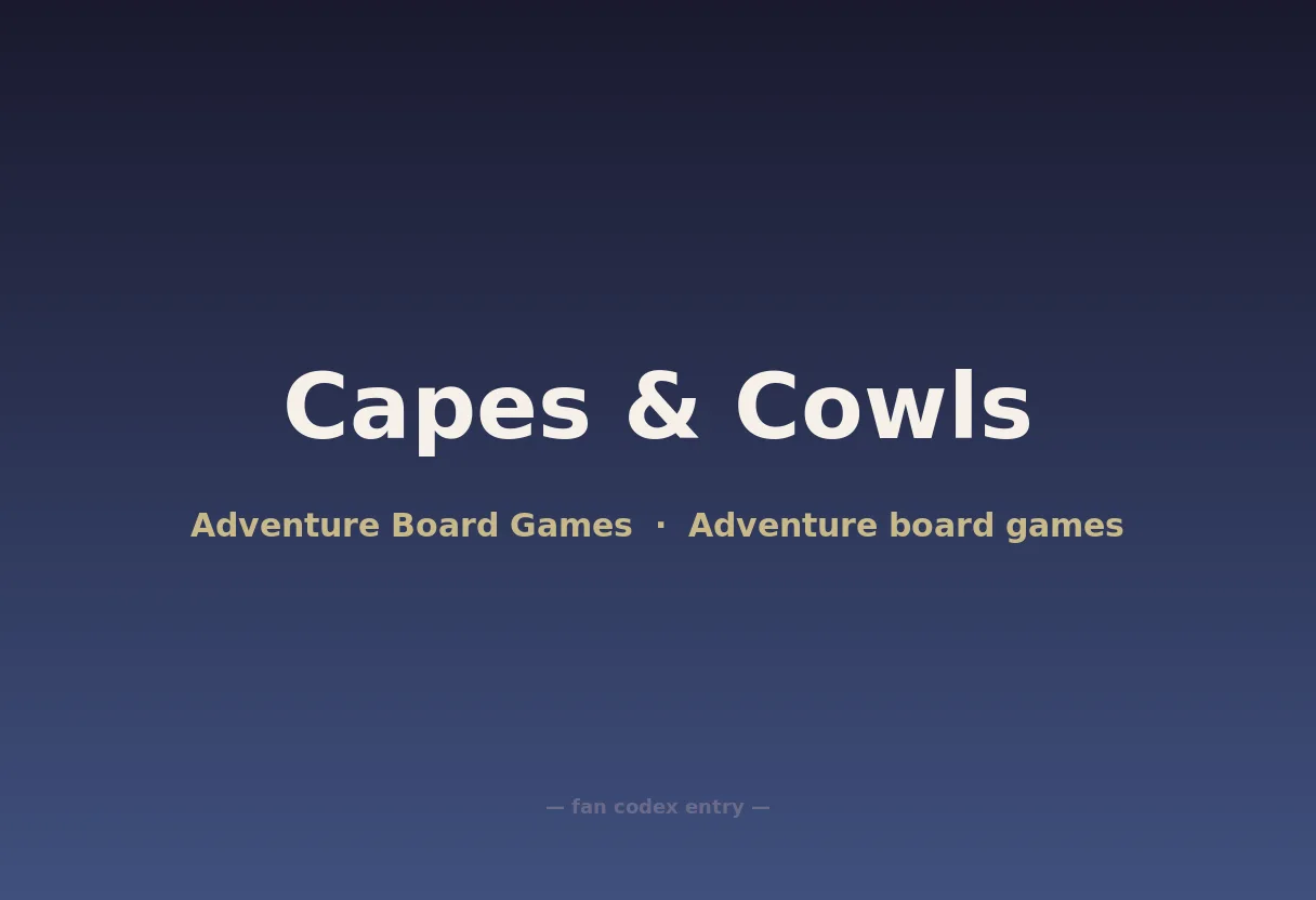 Capes & Cowls